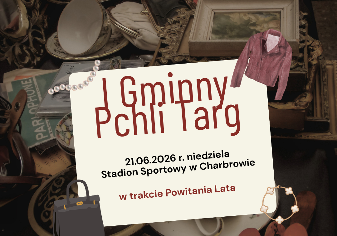 Grafika 1: I Gminny Pchli Targ w Charbrowie
