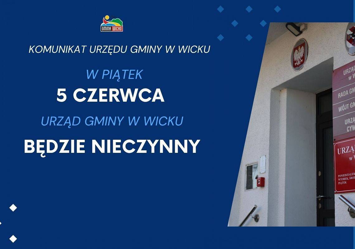 Grafika 1: Urząd Gminy nieczynny w piątek 5 czerwca